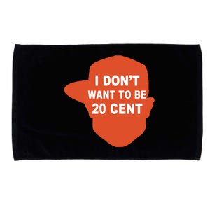 I Don't Want To Be 20 Cent Microfiber Hand Towel