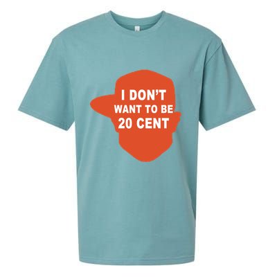 I Don't Want To Be 20 Cent Sueded Cloud Jersey T-Shirt