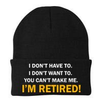I Don't Want To I'm Retired Beanie