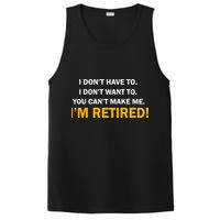 I Don't Want To I'm Retired PosiCharge Competitor Tank