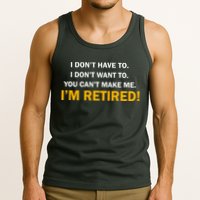 I Don't Want To I'm Retired Tank Top