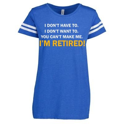 I Don't Want To I'm Retired Enza Ladies Jersey Football T-Shirt