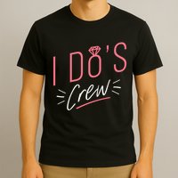 I Do's Crew Bridal T-Shirt