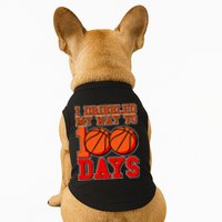 I Dribbled My Way To 100 Days Basketball Doggie Tank