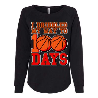 I Dribbled My Way To 100 Days Basketball Womens California Wash Sweatshirt