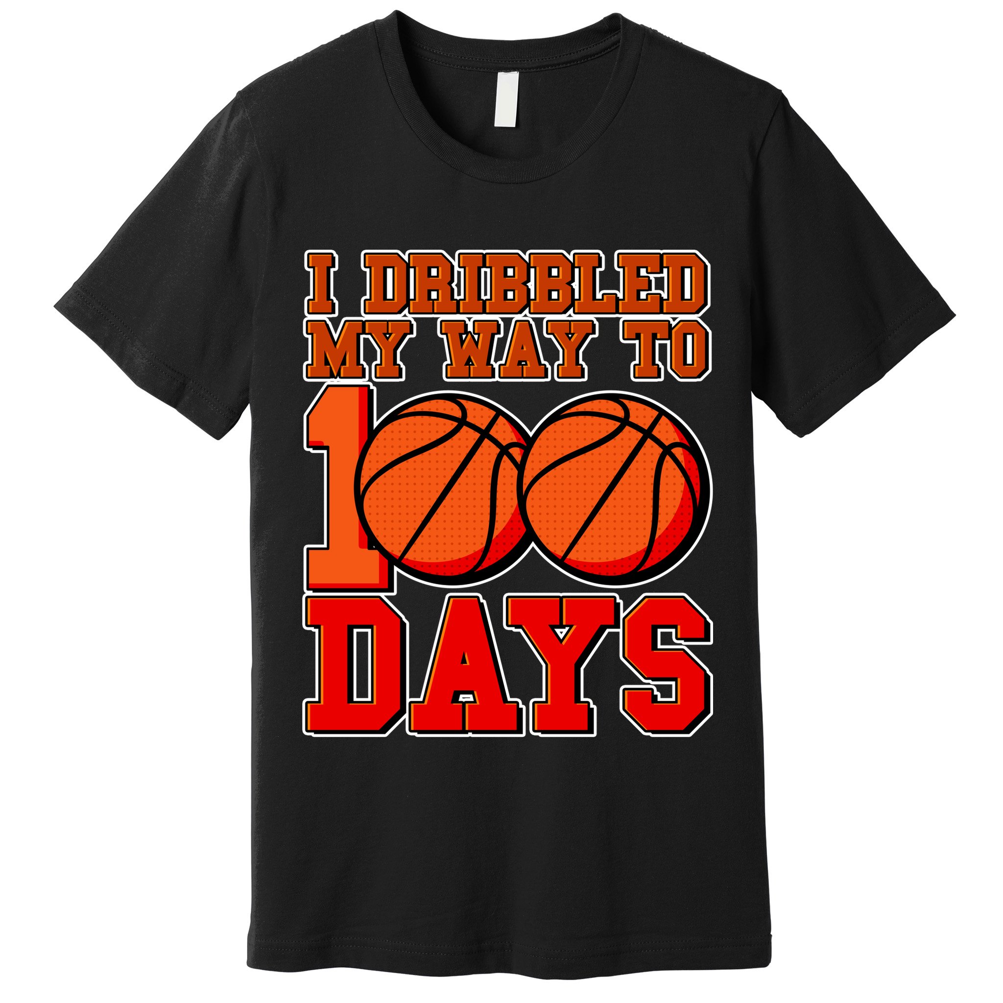 I Dribbled My Way To 100 Days Basketball Premium T-Shirt