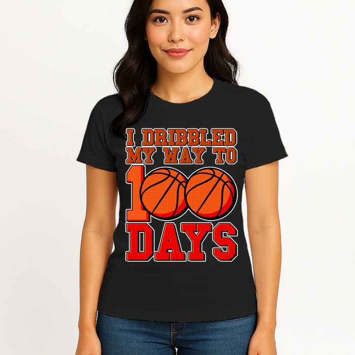 I Dribbled My Way To 100 Days Basketball Womens T-Shirt