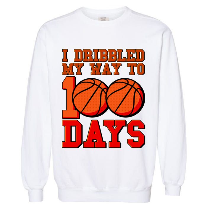 I Dribbled My Way To 100 Days Basketball Garment-Dyed Sweatshirt