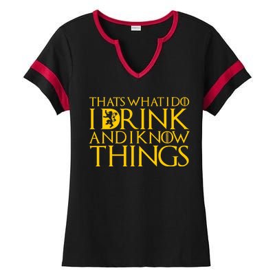 I Drink And Know Things Ladies Halftime Notch Neck Tee