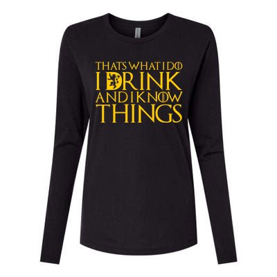 I Drink And Know Things Womens Cotton Relaxed Long Sleeve T-Shirt