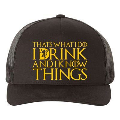 I Drink And Know Things Yupoong Adult 5-Panel Trucker Hat