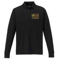 I Drink And Know Things Performance Long Sleeve Polo