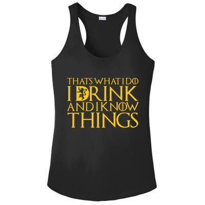 I Drink And Know Things Ladies PosiCharge Competitor Racerback Tank