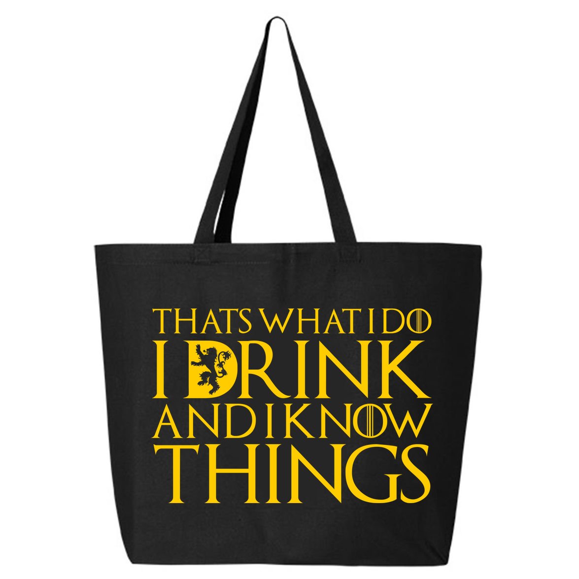 I Drink And Know Things 25L Jumbo Tote