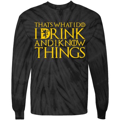 I Drink And Know Things Tie-Dye Long Sleeve Shirt