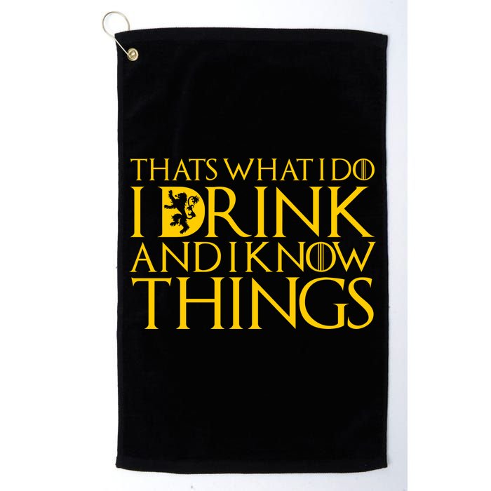 I Drink And Know Things Golf Towel