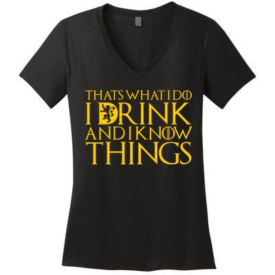 I Drink And Know Things Women's V-Neck T-Shirt