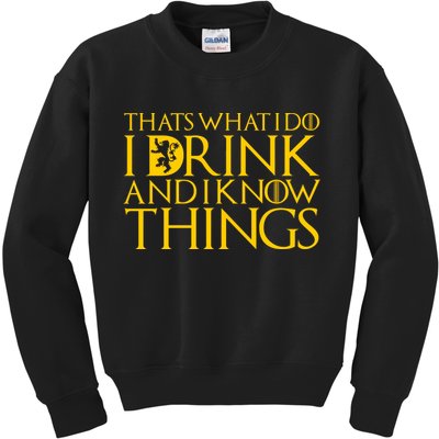 I Drink And Know Things Kids Sweatshirt