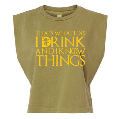 I Drink And Know Things Garment-Dyed Women's Muscle Tee