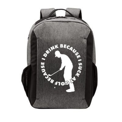 I Drink Because I Suck At Golf Vector Backpack