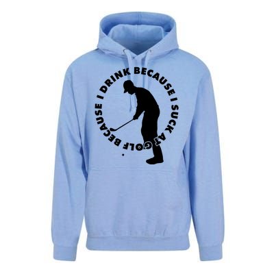 I Drink Because I Suck At Golf Unisex Surf Hoodie