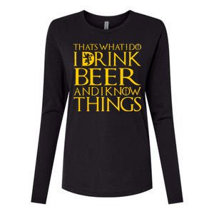 I Drink Beer And I Know Things Womens Cotton Relaxed Long Sleeve T-Shirt