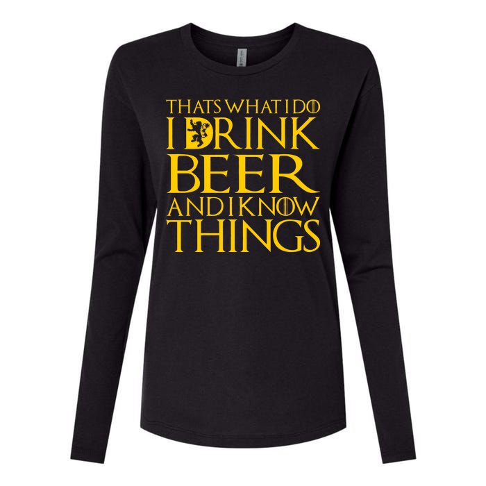 I Drink Beer And I Know Things Womens Cotton Relaxed Long Sleeve T-Shirt