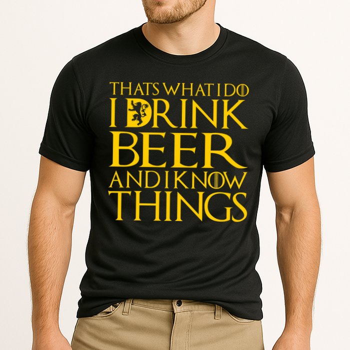 I Drink Beer And I Know Things Performance Shirt