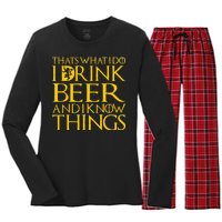 I Drink Beer And I Know Things Women's Long Sleeve Flannel Pajama Set 