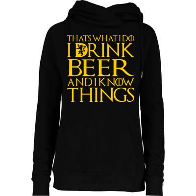 I Drink Beer And I Know Things Womens Funnel Neck Pullover Hood
