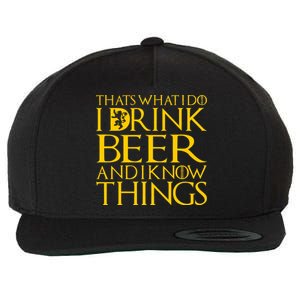 I Drink Beer And I Know Things Wool Snapback Cap