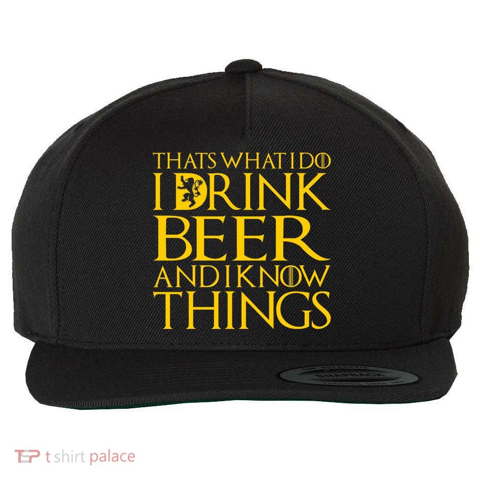 I Drink Beer And I Know Things Wool Snapback Cap