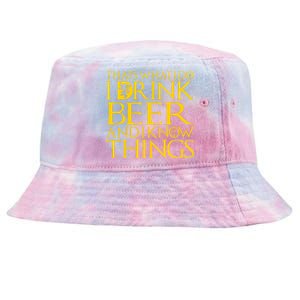 I Drink Beer And I Know Things Tie-Dyed Bucket Hat