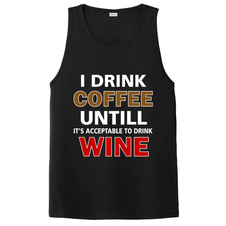 I Drink Coffee Until Wine PosiCharge Competitor Tank