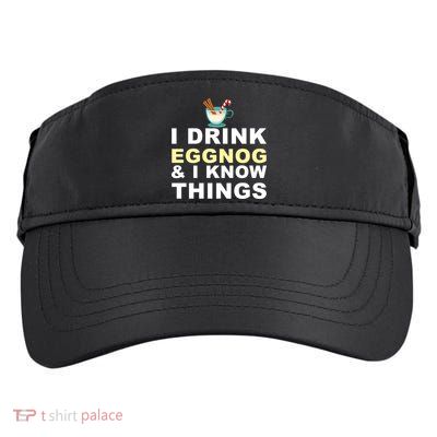 I Drink Eggnog And Know Things Adult Drive Performance Visor
