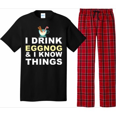 I Drink Eggnog And Know Things Pajama Set