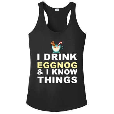 I Drink Eggnog And Know Things Ladies PosiCharge Competitor Racerback Tank