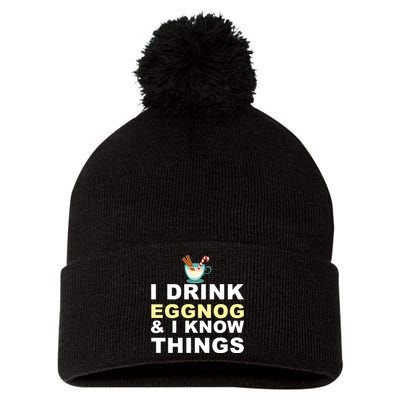 I Drink Eggnog And Know Things Pom Pom 12in Knit Beanie