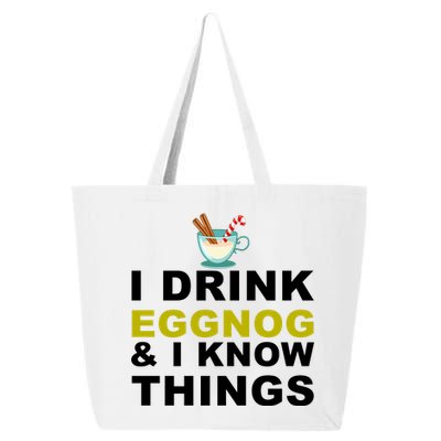 I Drink Eggnog And Know Things 25L Jumbo Tote