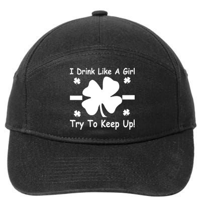 I Drink Like A Girl Try To Keep Up 7-Panel Snapback Hat