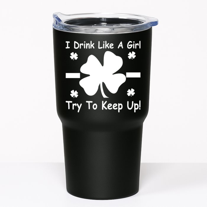I Drink Like A Girl Try To Keep Up Tumbler