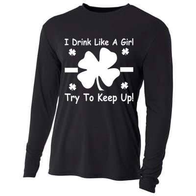 I Drink Like A Girl Try To Keep Up Cooling Performance Long Sleeve Crew