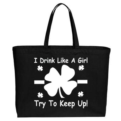 I Drink Like A Girl Try To Keep Up Cotton Canvas Jumbo Tote