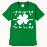 I Drink Like A Girl Try To Keep Up Tall T-Shirt