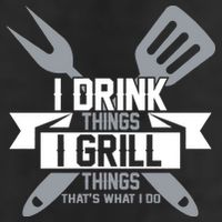 I Drink Thinks Grill Things That's What I Do Garment-Dyed Fleece Hoodie