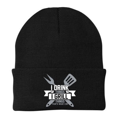 I Drink Thinks Grill Things That's What I Do Beanie