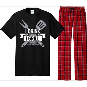 I Drink Thinks Grill Things That's What I Do Pajama Set