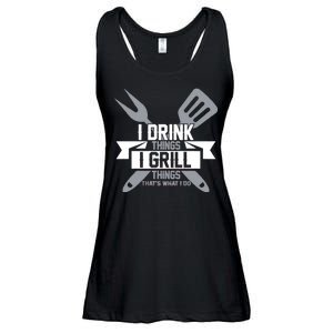 I Drink Thinks Grill Things That's What I Do Ladies Essential Flowy Tank