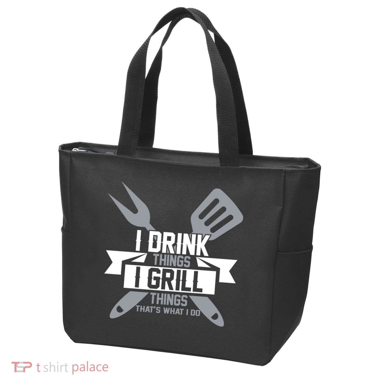 I Drink Thinks Grill Things That's What I Do Zip Tote Bag