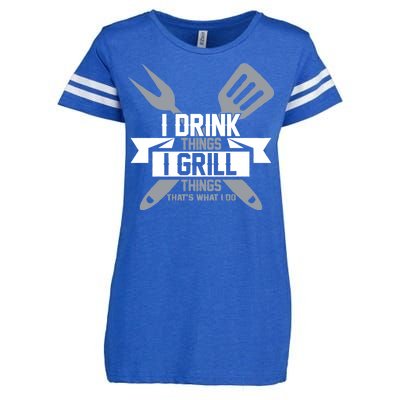 I Drink Thinks Grill Things That's What I Do Enza Ladies Jersey Football T-Shirt